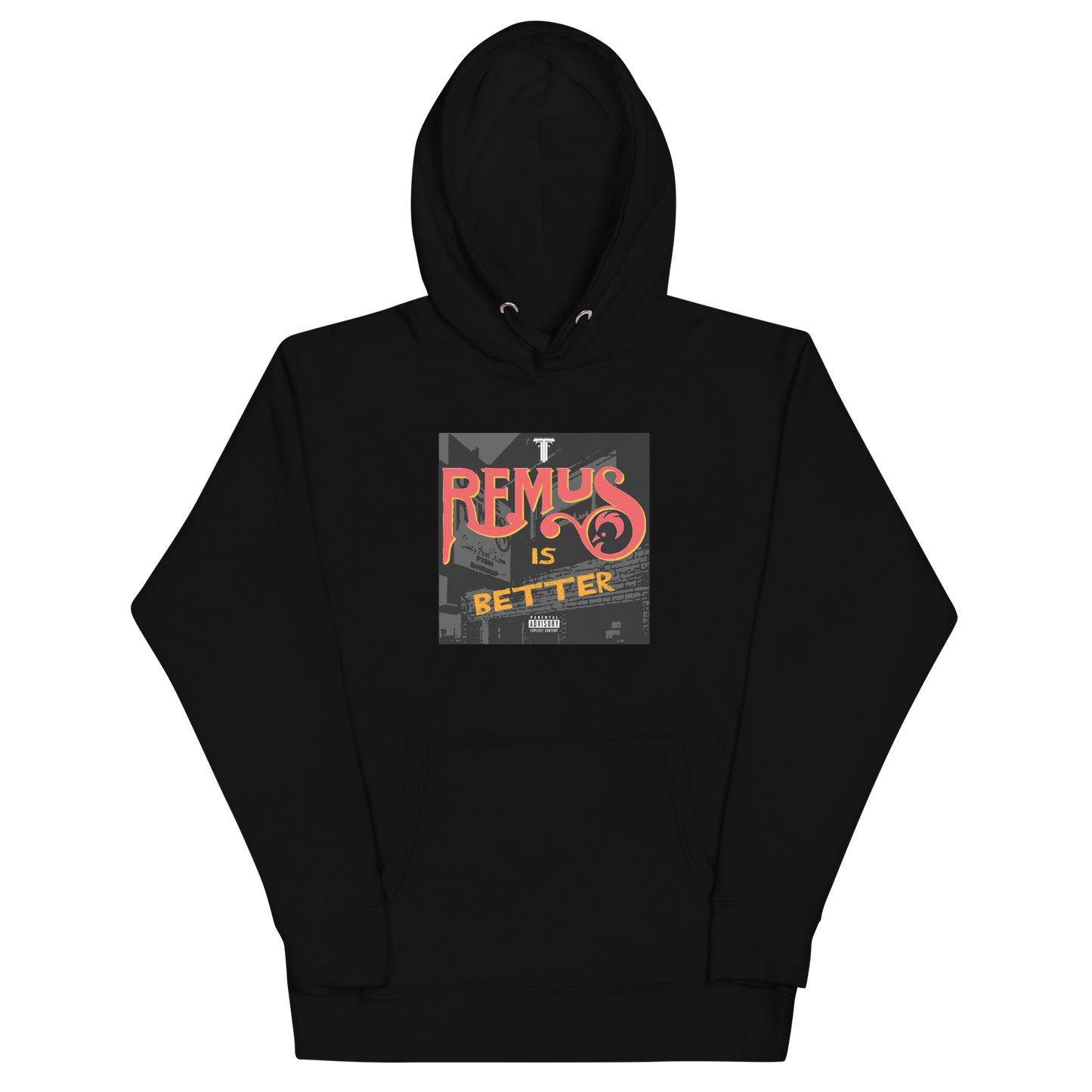 REMUS IS BETTER Hoodie